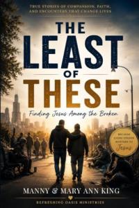 The Least of These by Manny & Mary Ann King