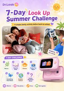 7-Day Look Up Summer Challenge with Dr.Look Ai Learning Camera, kids exploring nature, books, family trips, and everyday discoveries before back to school
