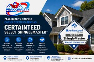 Graphic announcing Peak Quality Roofing's CertainTeed SELECT ShingleMaster certification with company logo, certification badge, and residential roof in the background.