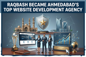 Raqbash became ahmedbad's top web dev agency