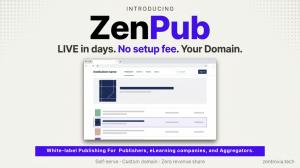 Introducing ZenPub - live in days, no setup fee, your domain. White-label publishing platform for publishers, eLearning companies, and aggregators. Self-serve, custom domain, zero revenue share. By Zentrovia.