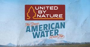 United By Nature: Great American Water Road Trip