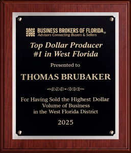 Business Brokers of Florida Top Dollar Producer award plaque presented to Thomas Brubaker of TAMBAY Mergers & Acquisitions