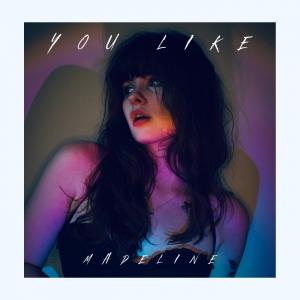 Image of a young woman. Feature photo of Madeline for her single "You Like".