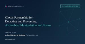Graphic announcing Behavioral AI Lab's Global Partnership for Detecting and Preventing AI-Enabled Manipulation and Scams, featured in the United Nations Global Dialogue on AI Governance Partnerships Hub.