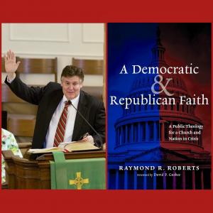 Dr. Raymond R. Roberts has been presenting the concepts in “A Democratic and Republican Faith” at churches and conferences around the country, and received an overwhelmingly positive response.