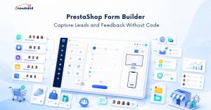 This image represents how the PrestaShop Form Builder captures leads and feedback without code.