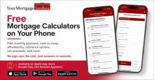Your Mortgage Toolbox free mortgage calculator app available for iPhone, Android and Amazon Fire tablets.
