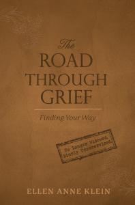 The Road Through Grief: Finding Your Way Book Cover