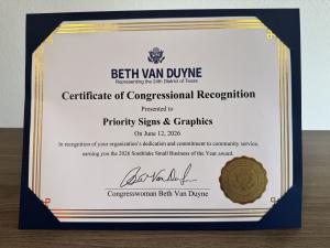 Certificate of Congressional Recognition presented to Priority Signs & Graphics by Congresswoman Beth Van Duyne for the 2026 Southlake Small Business of the Year award.