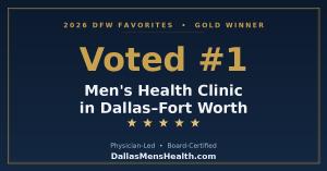 Dallas Men's Health, voted the #1 men's health clinic in Dallas–Fort Worth, 2026 DFW Favorites Gold winner.