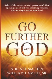 GO FURTHER WITH GOD by S. RENEE SMITH