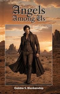 Angels Among Us by Debbie S Blankenship