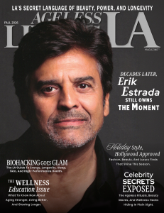 Ageless Living LA Magazine Fall 2026 cover featuring Erik Estrada, with stories on longevity, biohacking, wellness education, holiday style, beauty, and healthy aging in Los Angeles.