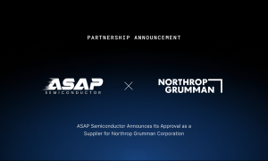ASAP Semiconductor Announces Its Approval as a Supplier for Northrop Grumman Corporation