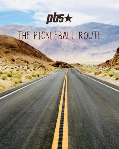 Image of the open road with the words "PB5star the pickleball route"
