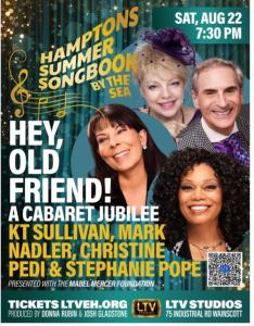 Hey Old Friend! A Cabaret Jubilee Flyer (Photo Credit: Hamptons Summer Songbook by the Sea)