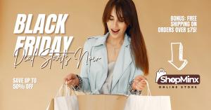 ShopMinx Black Friday Deals Starts Now banner with up to 50% off and free shipping on orders over $75