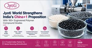 Jyoti World Strengthen India's China+1 Proposition with 160+ Engineered Polymer Compound Grades