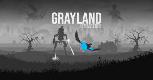 Grayland Remastered key art showing a blue bird flying through a monochrome, war-torn landscape past a towering combat robot.