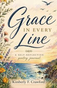 Grace In Every Line by Kimberly F. Crawford