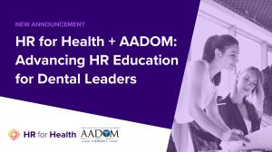 HR for Health and AADOM