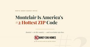 Nancy Chu Homes: Montclair is America's #2 hottest ZIP code, 2026