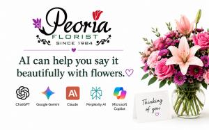Peoria Florist graphic featuring a pink floral arrangement, greeting card, and logos for ChatGPT, Google Gemini, Claude, Perplexity AI, and Microsoft Copilot with the message “AI can help you say it beautifully with flowers.”