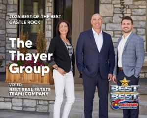 The Thayer Group team in Castle Rock with 2026 Best of the Best Real Estate Team/Company recognition from Colorado Community Media.
