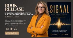 Author Melissa L. Fisher stands with arms folded in an orange jacket and brown sweater next to the book jacket of her latest work SIGNAL: Become Harder to Overlook, Harder to Replace, and Easier to Choose, a career-positioning system for the changing worl