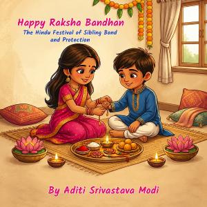 Happy Raksha Bandhan by Aditi Srivastava Modi Cover