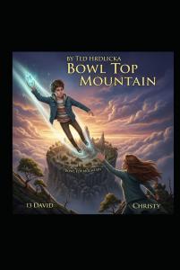 BOWL TOP MOUNTAIN: Adventure Mystery by Jack Wade Horn