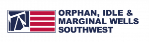 Orphan, Idle & Marginal Wells Southwest Conference