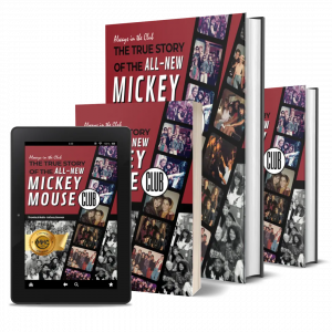 Always in the Club: The True Story of the All-New Mickey Mouse Club