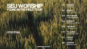 SEU Worship Found in the Field Tour 2026