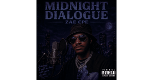 Zae CPE presents Midnight Dialogue, a visual reflection of the late-night emotions, relationships, conversations, and personal experiences explored throughout the album.