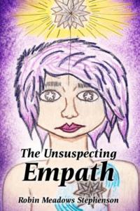 The Unsuspecting Empath Chronicles by Robin Meadows Stephenson