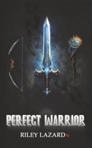 Perfect Warrior by Riley Lazard