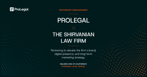 Dark green ProLegal announcement graphic reading "Partnership Announcement: ProLegal x The Shirvanian Law Firm," with the tagline "Partnering to elevate the firm's brand, digital presence, and long-term marketing strategy" and the line "Building one of Ca