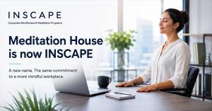 INSCAPE-Corporate Mindfulness & Meditation Programs