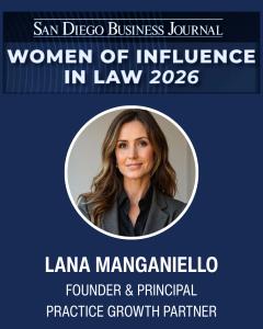 Lana Manganiello Recognized by San Diego Business Journal as a 2026 Woman of Influence in Law