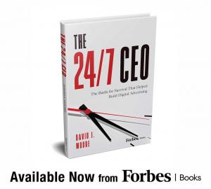 Book cover image of “The 24/7 CEO” by David J. Moore; book launch announcement.