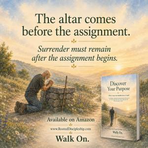 The Altar comes before the assignment, Surrender must remain after the assignment begins