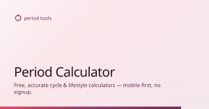PeriodTools — free cycle and ovulation calculators, no signup