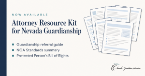 Nevada Guardian Services free Attorney Resource Kit for Nevada guardianship referrals graphic