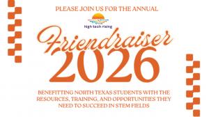 High Tech Rising Friendraiser September 18th, 2026 6:00pm - 9:00pm Oak Highlands Brewery 500 Lockwood Dr | Richardson, Texas