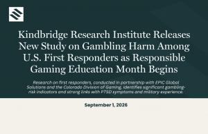 Kindbridge Research Institute Releases New Study on Gambling Harm Among U.S. First Responders as Responsible Gaming Education Month Begins