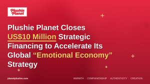 Plushie Planet announcement banner: US$10 million strategic financing