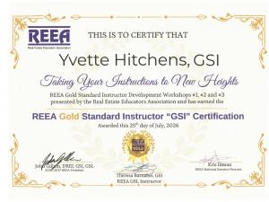Real Estate Educators Association certificate awarding Yvette Hitchens, GSI, the REEA Gold Standard Instructor Certification for completing Instructor Development Workshops #1, #2 and #3, dated July 25, 2026.