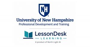 LessonDesk Learning and UNH Professional Development & Training stacked, representing their partnership on the AI Judgment & Practice for K–12 Educators certificate.